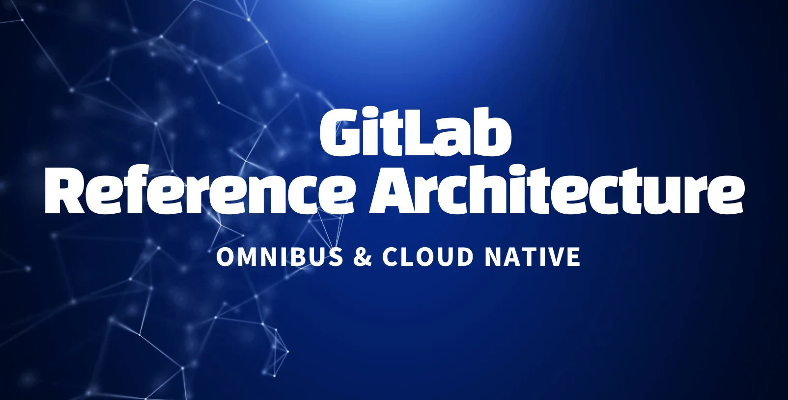 GitLab 레퍼런스 아키텍처 소개