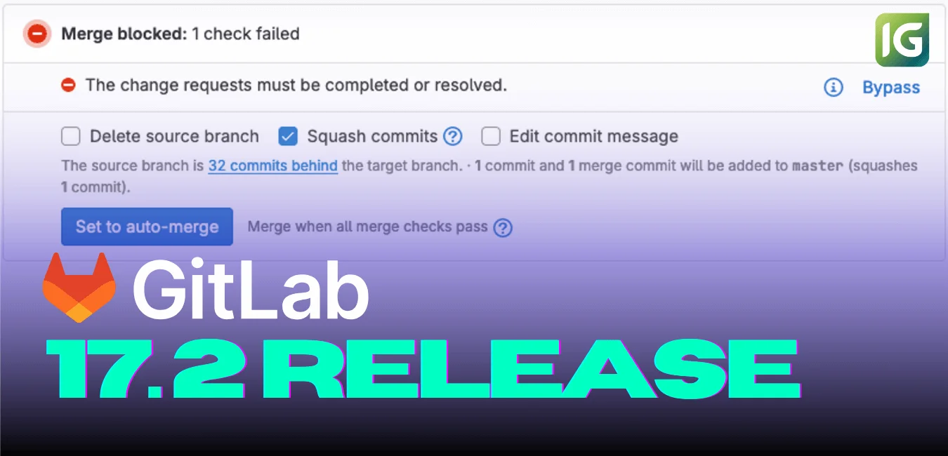 GitLab 17.2 릴리즈 노트 \:\ Kubernetes 로그 스트리밍 지원, 새로운 파이프라인 실행 보안 정책 유형
