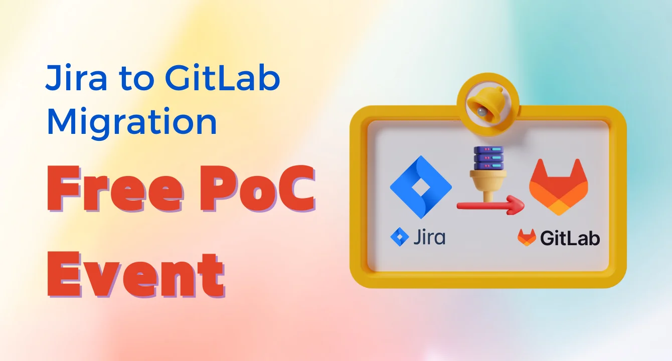 [EVENT] Jira to GitLab 마이그레이션 Free PoC Event (~10/13, 추첨 1팀!)