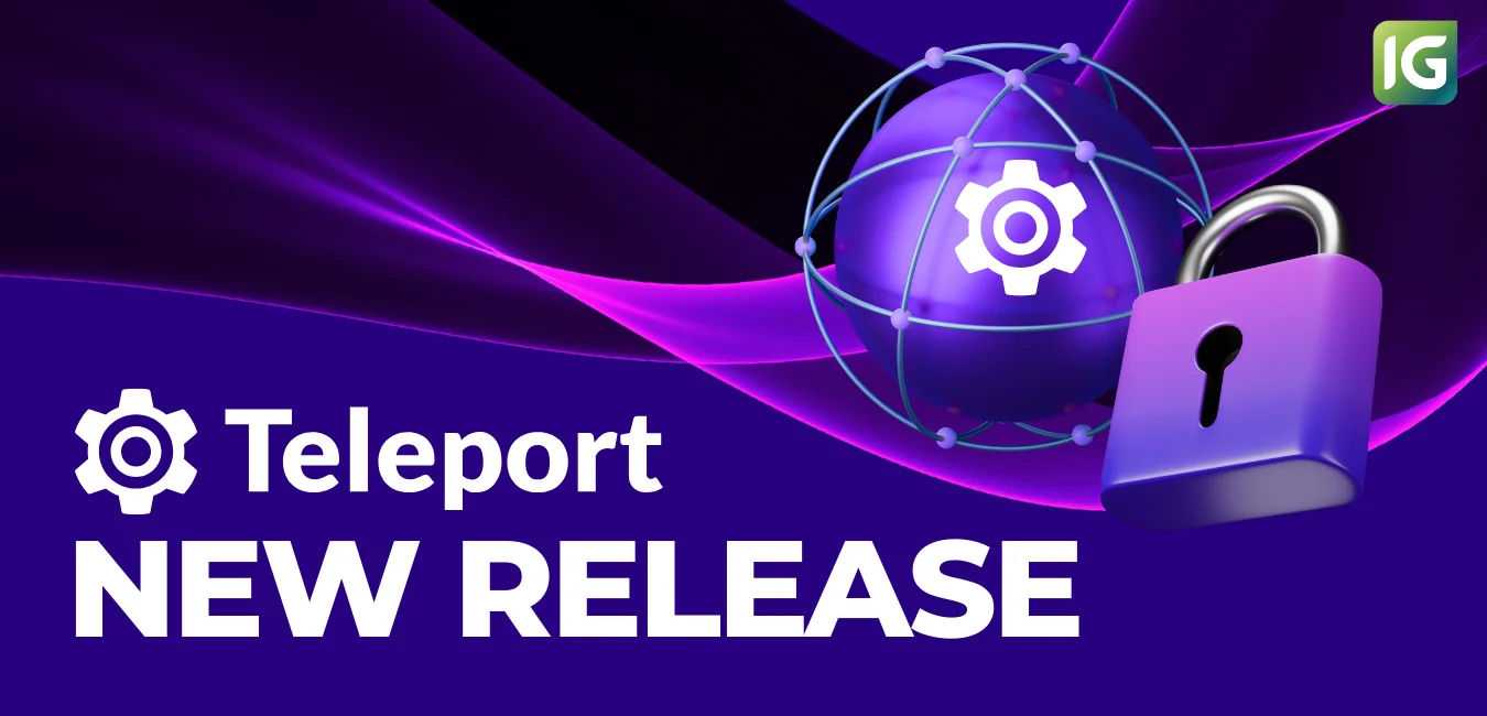 Teleport 18.2.X, 17.7.X 마이너 업데이트