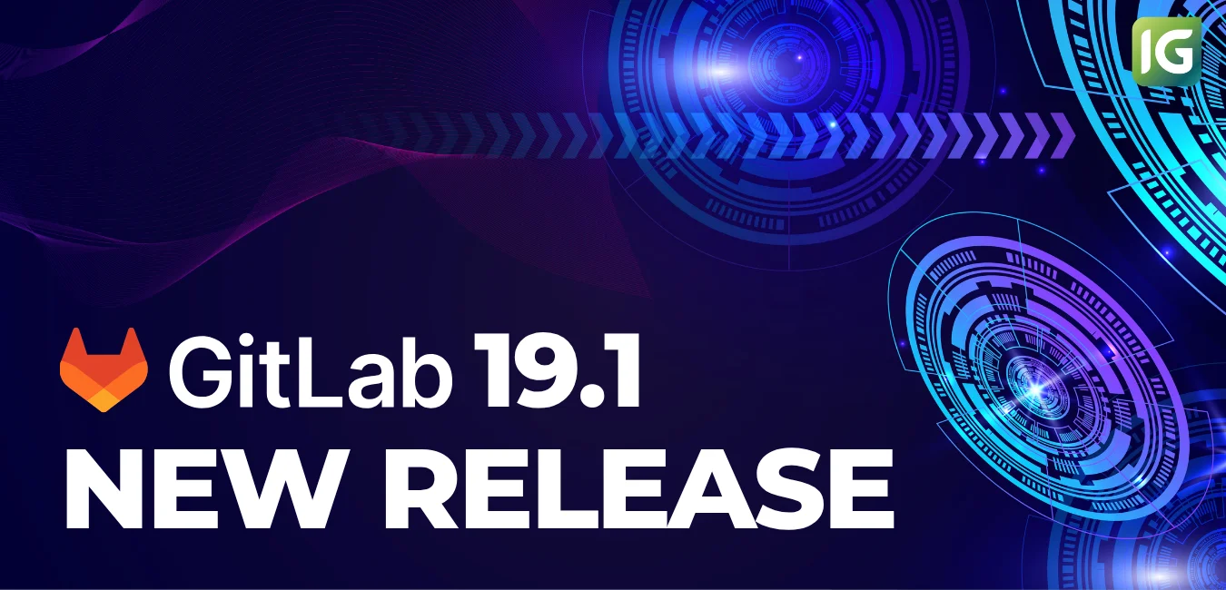 GitLab 19.1 릴리즈 노트